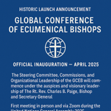 Historic Launch Announcement — Global Conference of Ecumenical Bishops
